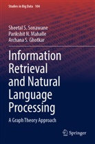 Ghotkar, Archana S. Ghotkar, Parikshit N Mahalle, Parikshit N. Mahalle, Sheetal S Sonawane, Sheetal S. Sonawane - Information Retrieval and Natural Language Processing