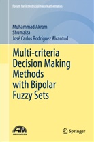 Muhammad Akram, José Rodríguez Alcantud, José Carlos Rodríguez Alcantud, Shumaiza - Multi-criteria Decision Making Methods with Bipolar Fuzzy Sets