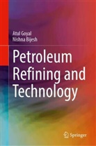 Nishna Bijesh, Atul Goyal - Petroleum Refining and Technology