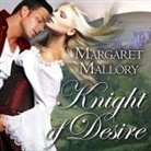 Margaret Mallory, Derek Perkins - Knight of Desire Lib/E (Audio book)