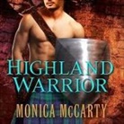 Monica Mccarty, Roger Hampton - Highland Warrior (Audio book)