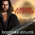 Douglas Hulick, Kirby Heyborne - Among Thieves Lib/E: A Tale of the Kin (Audio book)