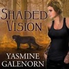 Yasmine Galenorn, Cassandra Campbell - Shaded Vision Lib/E (Audio book)