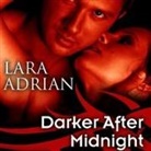 Lara Adrian, Hillary Huber - Darker After Midnight (Audiolibro)