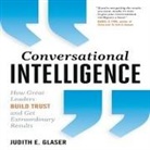Judith E. Glaser, Karen Saltus - Conversational Intelligence Lib/E: How Great Leaders Build Trust & Get Extraordinary Results (Audiolibro)