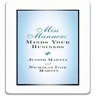 Judith Martin, Nicholas Ivor Martin, Karen Saltus - Miss Manners Minds Your Business Lib/E (Audiolibro)