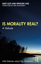 Spencer Case, Matt Lutz, Matt Case Lutz - Is Morality Real?