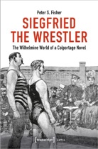 Peter S Fisher, Peter S. Fisher - Siegfried the Wrestler