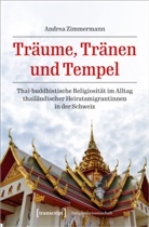 Andrea Zimmermann - Träume, Tränen und Tempel