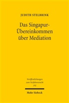 Judith Stelbrink - Das Singapur-Übereinkommen über Mediation