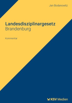 Jan Bodanowitz - Landesdisziplinargesetz Brandenburg Kommentar