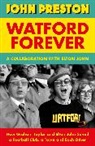 Elton John, John Preston - Watford Forever