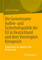 Nicholas Wright - Die Gemeinsame Außen- und Sicherheitspolitik der EU in Deutschland und dem Vereinigten Königreich