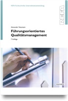 Alexander Neumann, Alexander (Prof. Dr.) Neumann - Führungsorientiertes Qualitätsmanagement