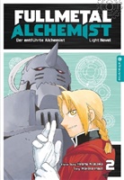 Hiromu Arakawa, Makoto Inoue - Fullmetal Alchemist Light Novel 02