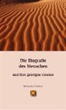 Michaela Glöckler, Michaela (Dr. med.) Glöckler - Die Biografie des Menschen und ihre geistigen Gesetze