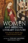 Corinne (Durham University) Watt Saunders, Corinne Saunders, Diane Watt, Watt Diane - Women and Medieval Literary Culture