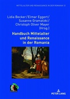 Lidia Becker, Elmar Eggert, Susanne Gramatzki, Christoph Mayer - Handbuch Mittelalter und Renaissance in der Romania