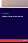 Lida B. Mcmurry - Robinson Crusoe for boys and girls