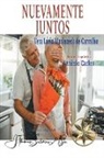 Por el Espíritu António Carlos, Vera Lúcia Marinzeck de Carvalho, J. Thomas MSc. Saldias - Nuevamente Juntos