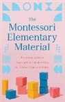 Maria Montessori - The Montessori Elementary Material