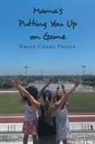 Grace Chang Piggue - Mama's Putting You Up on Game