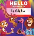 Wally Bee - Hello, My Name Is