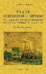 Viaje alrededor del mundo por la fragata del rey la "Boudeuse" y la fusta la "Estrella" en 1767, 1768 y 1769