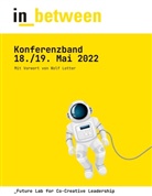 Cordelia Hagi, Michael Knecht, Dominik Maximini, Ulrich Pfeiffer, Miriam Sasse, Björn Schotte... - in_between 2022