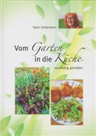 Karin Schlarmann - Vom Garten in die Küche