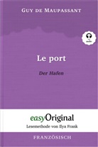Guy de Maupassant, EasyOriginal Verlag, Ilya Frank - Le Port / Der Hafen (Buch + Audio-CD) - Lesemethode von Ilya Frank - Zweisprachige Ausgabe Französisch-Deutsch, m. 1 Audio-CD, m. 1 Audio, m. 1 Audio