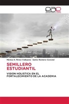 Mónica K. Pérez-Valbuena, Santo Romero-Coronel - SEMILLERO ESTUDIANTIL