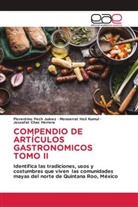 Jossafat Chac Herrera, Monserrat Hoil Kumul, Florentino Pech Juárez - COMPENDIO DE ARTÍCULOS GASTRONOMICOS TOMO II