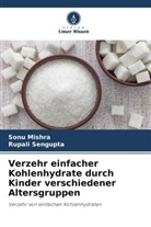 Sonu Mishra, Rupali Sengupta - Verzehr einfacher Kohlenhydrate durch Kinder verschiedener Altersgruppen