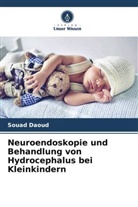Souad Daoud - Neuroendoskopie und Behandlung von Hydrocephalus bei Kleinkindern