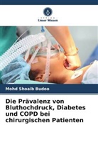 Mohd Shoaib Budoo - Die Prävalenz von Bluthochdruck, Diabetes und COPD bei chirurgischen Patienten