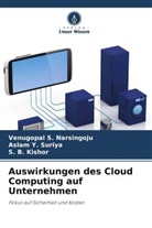 S Kishor, S. B. Kishor, Venugopal S Narsingoju, Venugopal S. Narsingoju, Aslam Y Suriya, Aslam Y. Suriya - Auswirkungen des Cloud Computing auf Unternehmen