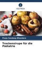 Pooja Sandeep Bhandare - Trockensirupe für die Pädiatrie