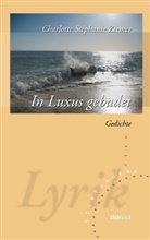 Charlotte Stéphanie Ziemer - In Luxus gebadet