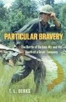 T. L. Derks - PARTICULAR BRAVERY
