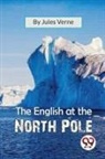 Jules Verne - The English At The North Pole
