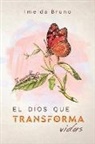 Imelda Bruno - El Dios que transforma vidas