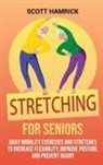 Scott Hamrick - Stretching for Seniors
