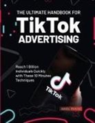 Ariel House - The Ultimate Handbook for TikTok Advertising