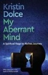 Kristin Dolce, Kadesha Powell, Marze Scott - My Aberrant Mind