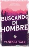 Vanessa Vale - Buscando Mi Hombre