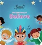 Dawn Airhart Witte - The Little Book of Believe