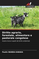 Paulin Ibanda-Kabaka - Diritto agrario, forestale, alimentare e pastorale congolese