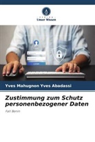 Yves Mahugnon Yves Abadassi - Zustimmung zum Schutz personenbezogener Daten