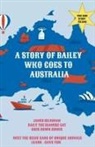 James Seligman - A Story of Bailey Who Goes to Australia